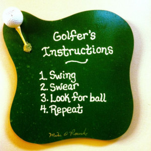 ... This would be a great sign for my hubby's golf course that he manages