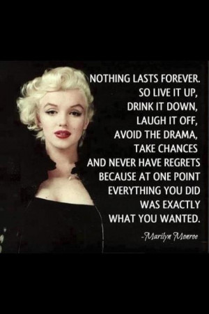 Not actually a Marilyn Monroe quote.)