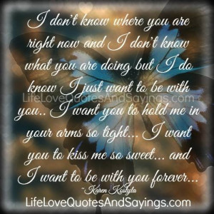 Want To Be With You Quotes And Sayings