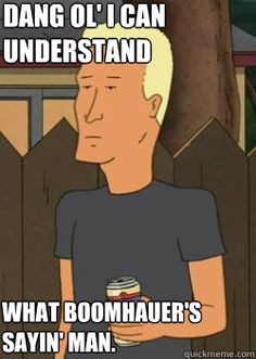 dang ol i can understand what boomhauer's sayin man - Boomhauer More
