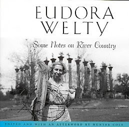 Eudora Welty: Some Notes on River Country (copy)
