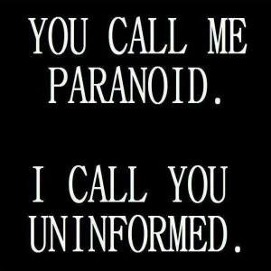 rather be informed about what is going on.