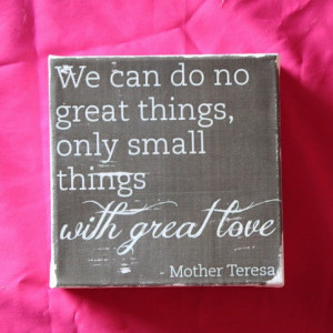 Great Love Mother Teresa quote