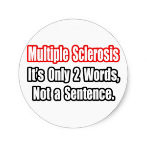 Multiple Sclerosis Quote Sticker