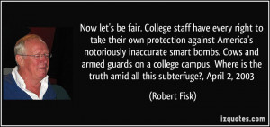 Now let's be fair. College staff have every right to take their own ...