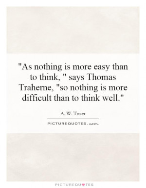 As nothing is more easy than to think, 