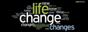 Life Changes Facebook Cover