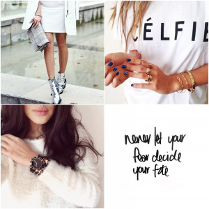 inspiration / 2. song of style look / 3. selfie / quote of the day!