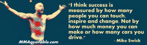 mike+swick+ufc+quotes.jpg