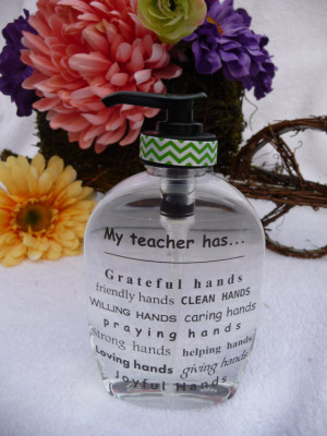 Hand Soap Dispenser ~ Adorable Teacher Gifts ~ Inspirational Sayings