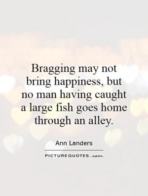 Fishing Quotes Fish Quotes Anonymous Quotes Ann Landers Quotes