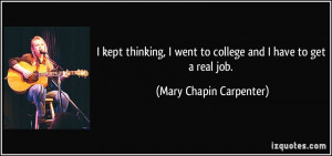 See the gallery for quotes by Mary Chapin Carpenter. You can to use ...