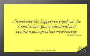 Quote: Strength vs. Weakness