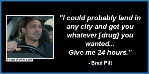drugs celebrity quotes 2012 brad pitt