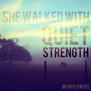 Quotes Quiet Strength ~ Strength Quotes - Meetville