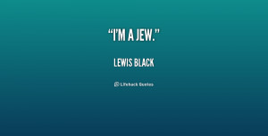 lewis black quotes usually i m too tired to apologize lewis black