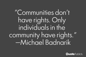 michael badnarik quotes communities don t have rights only individuals ...