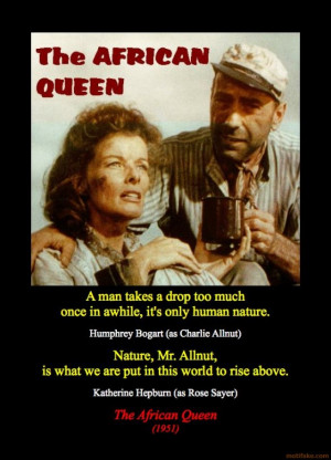 TAGS: movies quotes african queen hepburn bogart