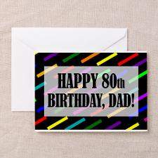 80th Birthday For Dad Greeting Card for