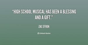 High School Musical has been a blessing and a gift.”