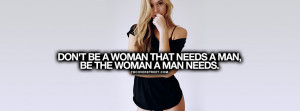 Be The Woman A Man Needs Quote Facebook Cover