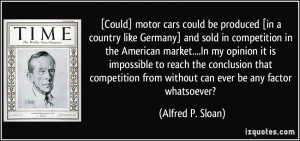 Could] motor cars could be produced [in a country like Germany] and ...