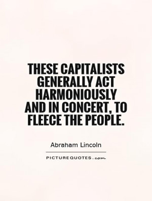 Abraham Lincoln Quotes Capitalism Quotes