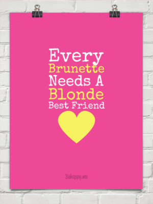 Every brunette needs a blonde best friend #152792