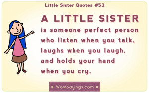 Little Sister Quotes #53 at WowSayings.com