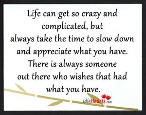 Life can get so crazy