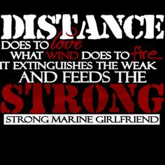 ... not a marine and I'm not his girlfriend, but I really like the quote