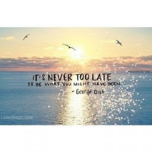 never to late life quotes quotes positive quotes quote sunset ocean ...