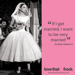 ... 10 2013 41 quote audrey hepburn marriage quotes wedding wedding quotes