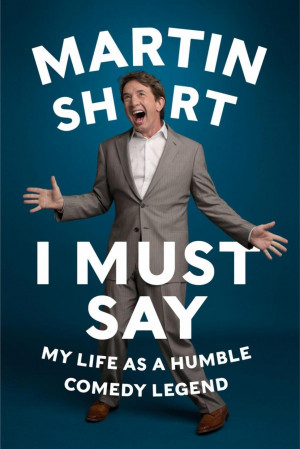 Martin Short's memoir recalls the comedy, and tragedy, of a rich and ...