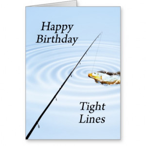 tight_lines_birthday_card_for_a_fisherman ...