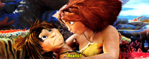 The Croods quotes,The Croods (2013)