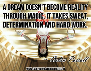 ... Magic.IT Takes Sweat,Determination And Hard Work ~ Inspirational Quote