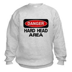 danger hard head area hooded sweatshirt $ 39 99 danger hard head area ...