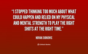 Thinking Too Much Quotes -stopped-thinking-too-much