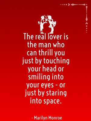 Love Quote for man by Marilyn about Real Lover