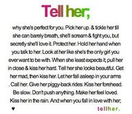 Tell her, Why she's perfect for you