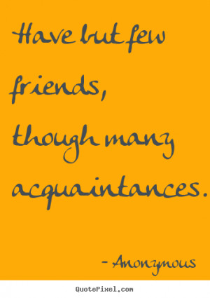 Bad Friends Quotes About...