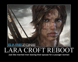Lara Croft Tomb Raider Reboot Motivational Poster; Lara Croft Reboot ...