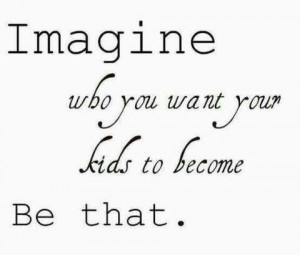 Kids need good role models