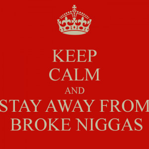 broke broke niggas hate on anyone who s making money