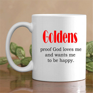 Funny Golden Retriever Coffee Mug - Dog Quote Mugs -Retriever Gift ...