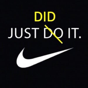 JUST DO IT - NIKE