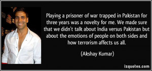 Playing a prisoner of war trapped in Pakistan for three years was a ...