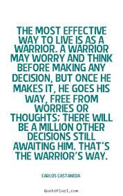 warriors quotes warrior quote warrior princess quotes
