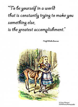Be Yourself- | Alice in Wonderland | Ralph Waldo Emerson Quotes ...